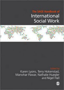 The Sage Handbook of International Social Work - Karen Lyons, Terry Hokenstad