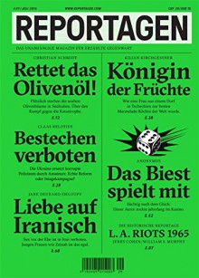 Reportagen #29: Das unabhängige Magazin für erzählte Gegenwart - Christian Schmidt, Claas Relotius, Jane Deuxard, Deloupy, Kilian Kirchgessner, Jerry Cohen, William S. Murphy