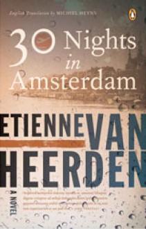 30 Nights in Amsterdam - Etienne van Heerden