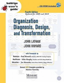 Baldrige User's Guide: Organization Diagnosis, Design, and Transformation (Baldrige User's Guides) - John Latham, John Vinyard