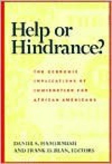 Help or Hindrance?: The Economic Implications of Immigration for African Americans - Daniel S. Hamermesh