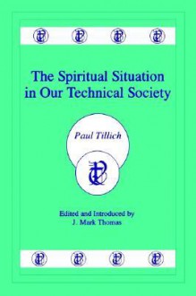 The Spiritual Situation in Our Technical Society - J.M. Thomas