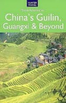 China's Guilin, Guangxi & Beyond - Simon Foster