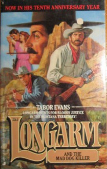 Longarm and the Mad Dog Killer - Tabor Evans