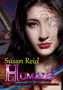 H.U.M.A.N.S (The Veiled World Book 1) - Susan Reid