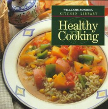 Healthy Cooking - John Phillip Carroll, Chuck Williams