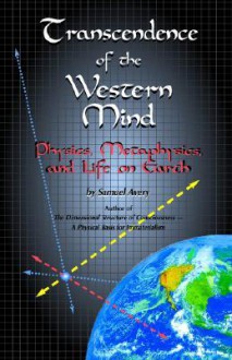 Transcendence of the Western Mind - Samuel Avery