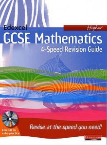 Speed Revision For Edexcel Gcse Maths: Linear Higher (Speed Revision Edexcel Gcse): Linear Higher (Speed Revision Edexcel Gcse) - Gareth Cole, Peter Jolly, Graham Newman