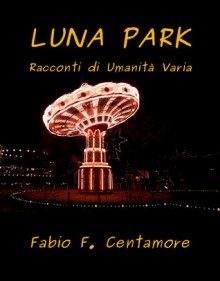 Luna Park - Fabio F. Centamore