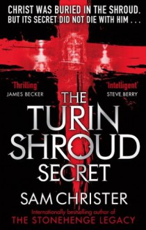 The Turin Shroud Secret - Sam Christer