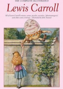 Complete Illustrated Lewis Carroll - Lewis Carroll