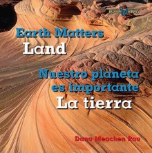 Land/La Tierra - Dana Meachen Rau