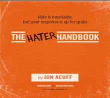 The Hater Handbook - Jon Acuff