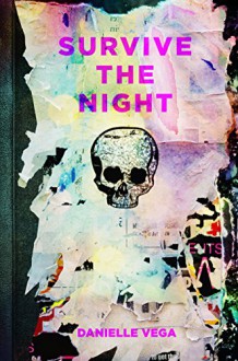 Survive the Night - Danielle Vega