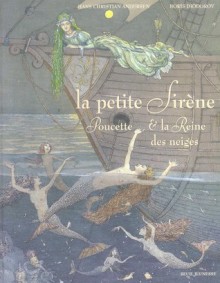 La petite sirène ; Poucette & La reine des neiges - Hans Christian Andersen