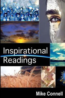 Inspirational Readings: 34 Sermon Transcriptions - Mike Connell, Sarah Dodds, Colleen Archibald