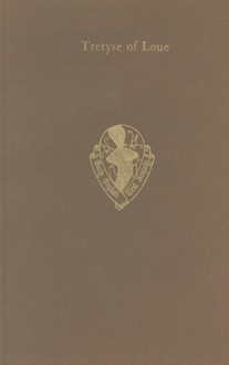 The Tretyse of Loue - John H. Fisher