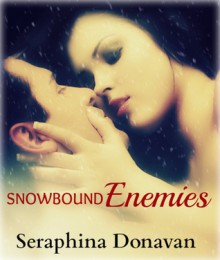 Snow Bound Enemies - Seraphina Donavan