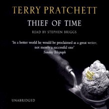 Thief of Time: Discworld, Book 26 - Terry Pratchett, Stephen Briggs