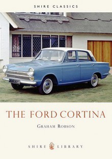 The Ford Cortina - Graham Robson