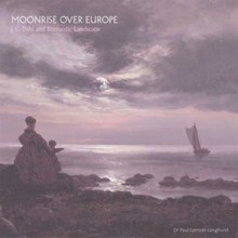 Moonrise over Europe: J.C. Dahl and Romantic Landscape - Paul Spencer-Longhurst