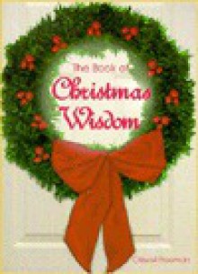 The Book of Christmas Wisdom - Criswell Freeman