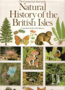 Country Life: Book of the Natural History of the British Isles - Pat Morris