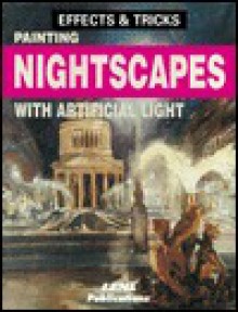 Painting Nightscapes with Artificial Light - Jose M. Parramon, José Parramon