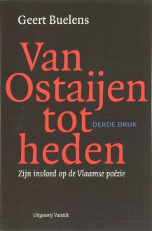 Van Ostaijen Tot Heden - Geert Buelens