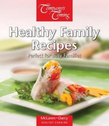 Healthy Family Recipes - James Darcy, Sheridan McLaren