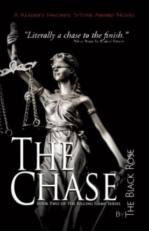 The Chase, Book Two of The Killing Game Series - The Black Rose