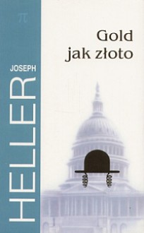 Gold jak złoto (Good as Gold) - Joseph Heller