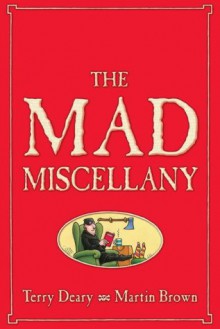 The Mad Miscellany - Terry Deary