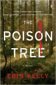 The Poison Tree: A Novel - Erin Kelly