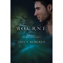 Bourne (River of Time, #3.1) - Lisa Tawn Bergren