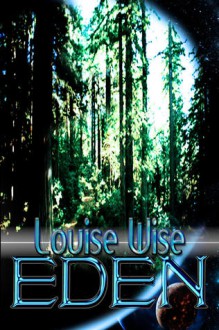 Eden - Louise Wise