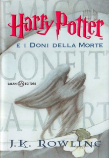 Harry Potter e i doni della morte - J.K. Rowling, Beatrice Masini, Daniela Gamba