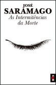 As Intermitências da Morte - José Saramago