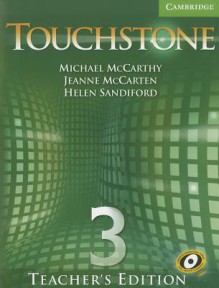 Touchstone Teacher's Edition 3 with Audio CD - Michael McCarthy, Jeanne McCarten, Helen Sandiford