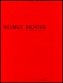 Helmut Richter: Bauten Und Projekte/Buildings and Projects - Helmut Richter, Walter M. Chramosta, Peter Cooke