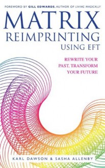 Matrix Reimprinting Using EFT - Karl Dawson, Sasha Allenby