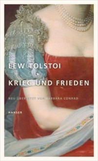 Krieg und Frieden - Leo Tolstoy, Barbara Conrad-Lütt