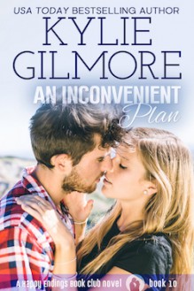 An Inconvenient Plan - Kylie Gilmore