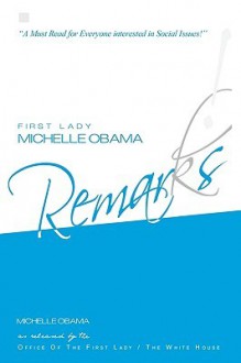 First Lady Michelle Obama: Remarks! - Michelle Obama