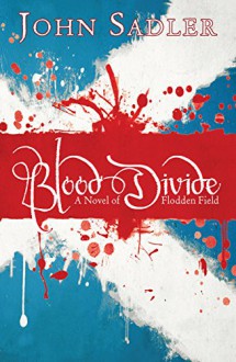 Blood Divide - John Sadler