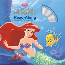 The Little Mermaid Read-Along Storybook and CD - Disney Book Group, Disney Storybook Artists
