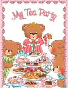 My Tea Party: Personalized Book - Cathy Adams, Grace Lee