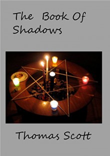 The Book of Shadows - Thomas Scott