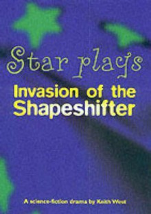 Invasion of the Shapeshifter - Keith West