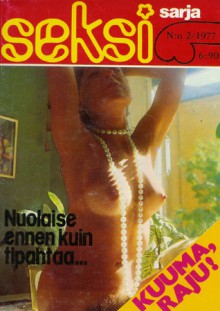 Nuolaise, ennen kuin tipahtaa... (Seksisarja 2/1977) - Anonymous